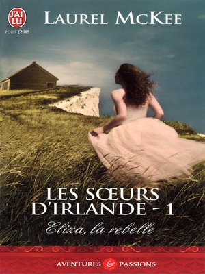 cover image of Les sœurs d'Irlande (Tome 1)--Eliza, la rebelle
